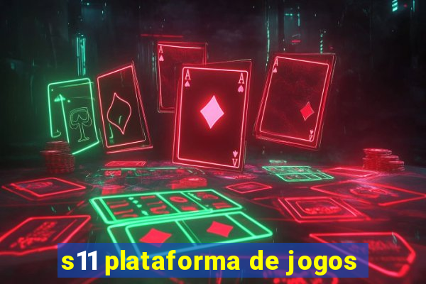 s11 plataforma de jogos